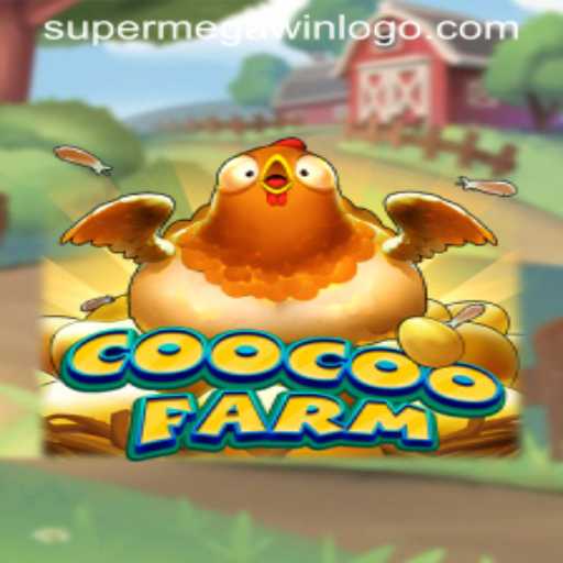 Experience the Thrill of CooCooFarm: Your Gateway to a SUPERMEGAWIN